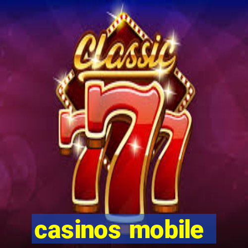 casinos mobile