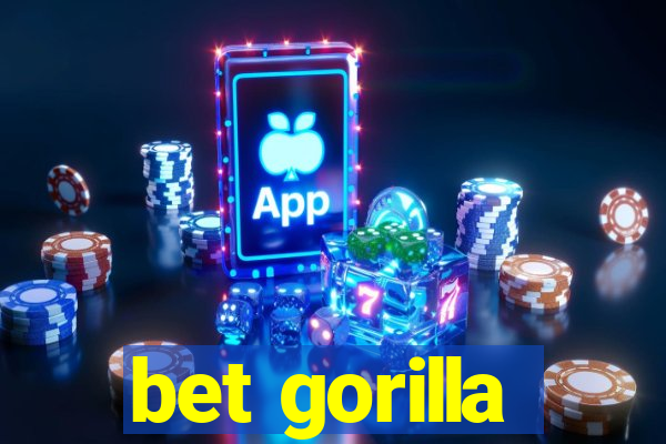 bet gorilla