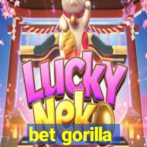 bet gorilla