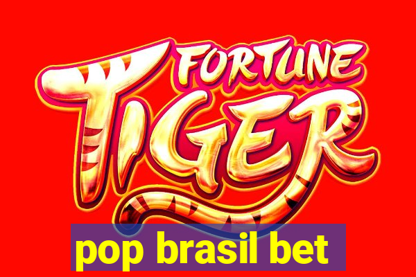 pop brasil bet