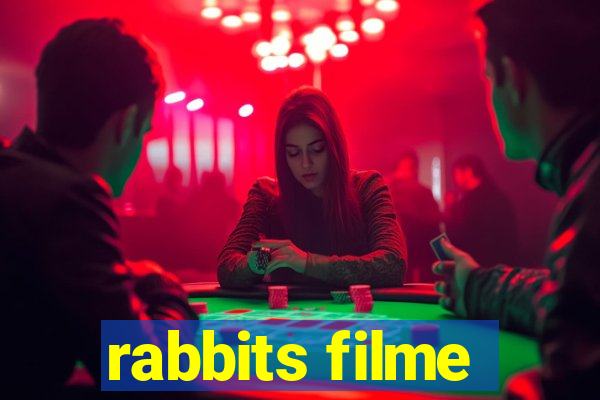 rabbits filme