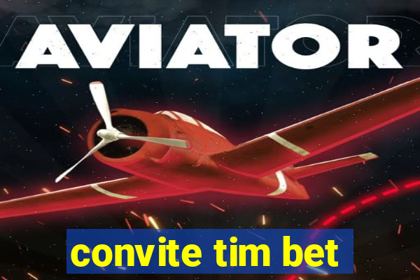 convite tim bet