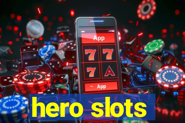 hero slots