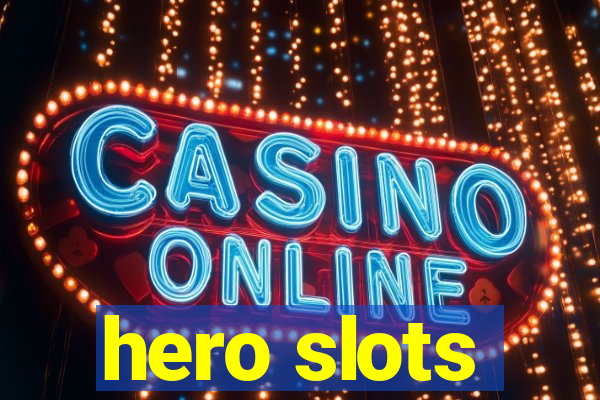 hero slots