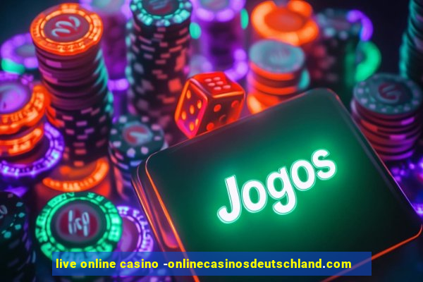 live online casino -onlinecasinosdeutschland.com