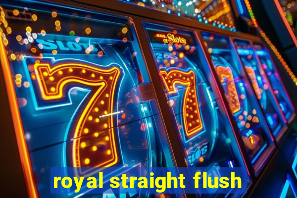 royal straight flush