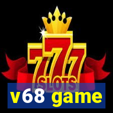 v68 game