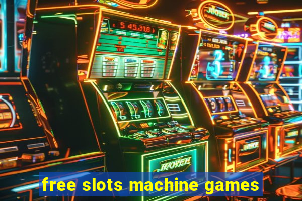 free slots machine games