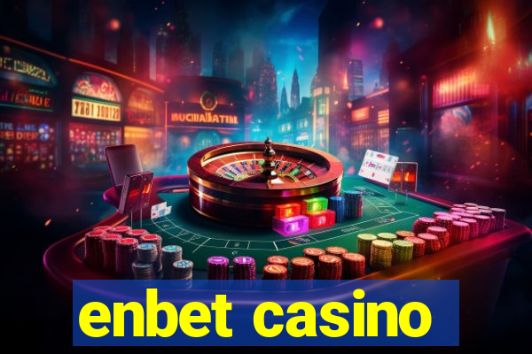 enbet casino