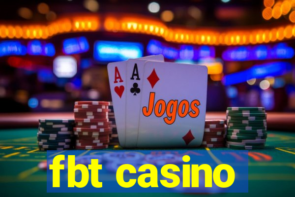 fbt casino