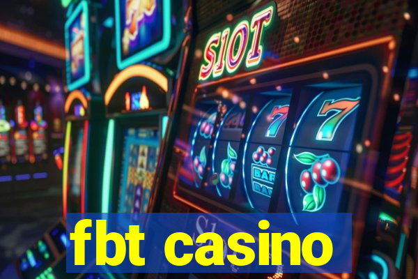 fbt casino