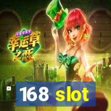 168 slot