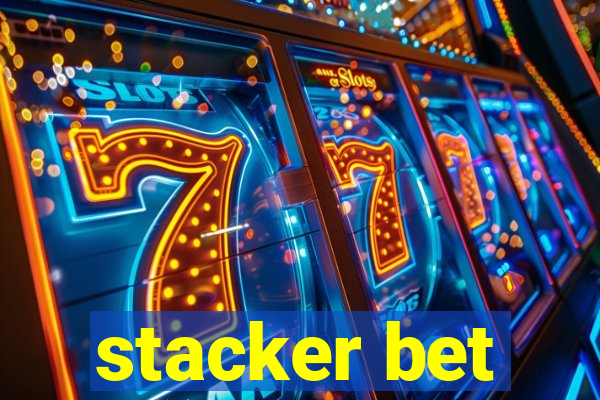 stacker bet