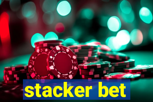 stacker bet