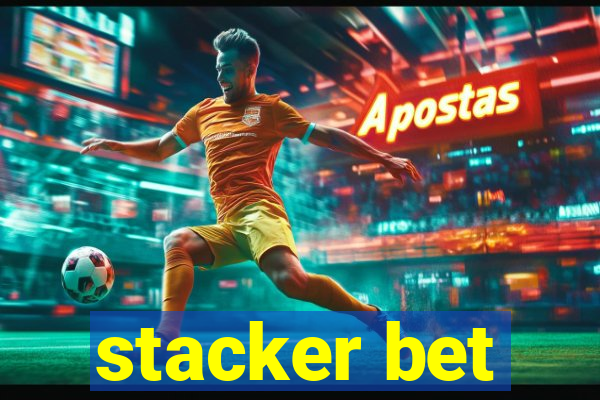 stacker bet