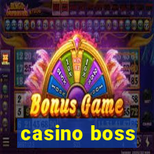 casino boss