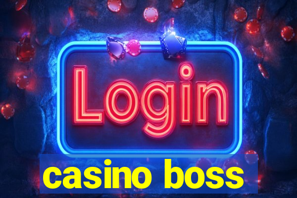 casino boss