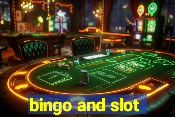 bingo and slot