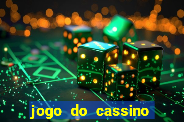 jogo do cassino para ganhar dinheiro