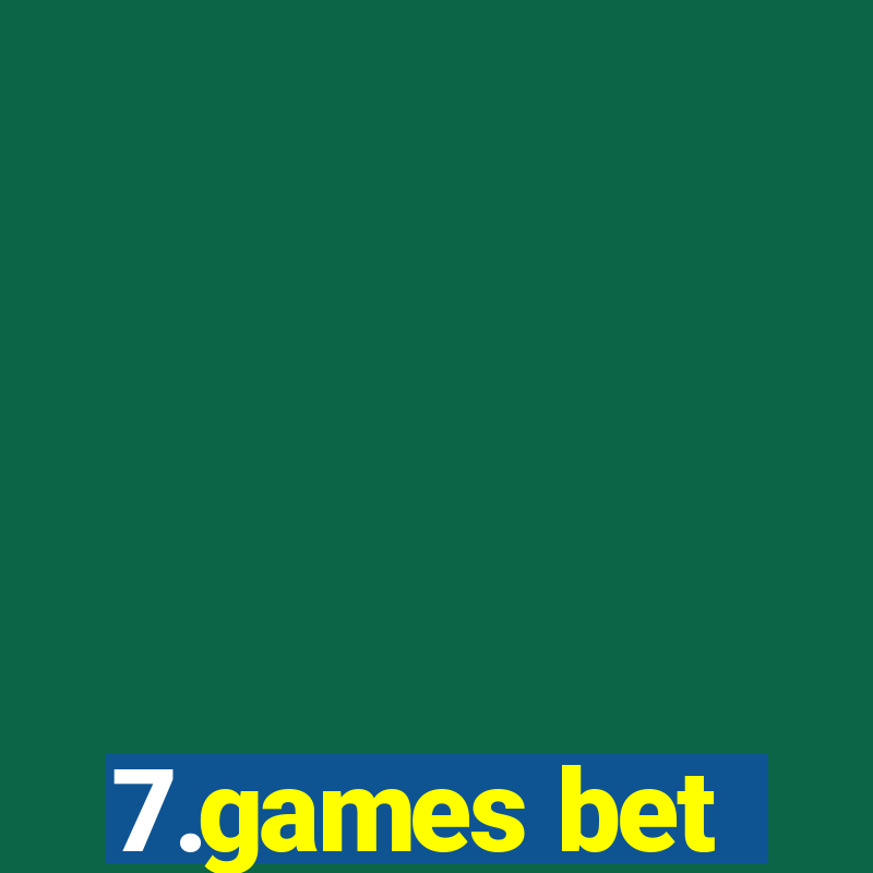 7.games bet