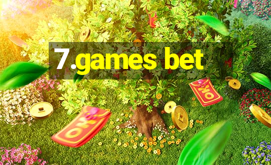 7.games bet