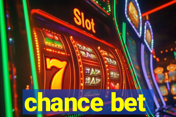 chance bet