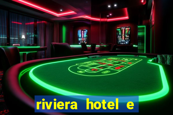 riviera hotel e casino las vegas