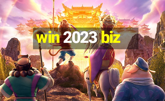 win 2023 biz