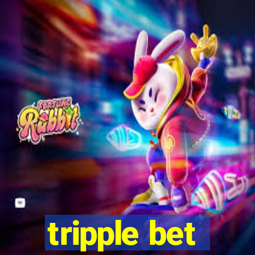 tripple bet