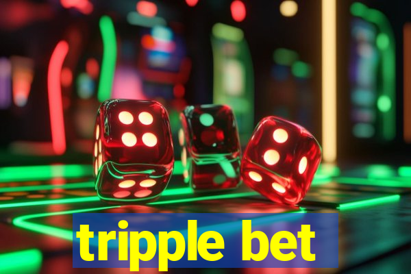 tripple bet