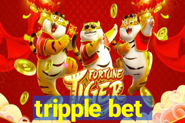 tripple bet