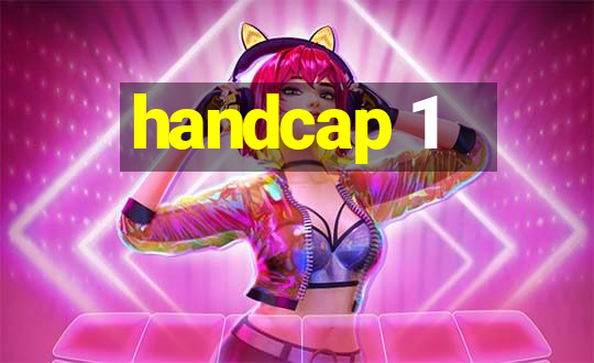 handcap 1