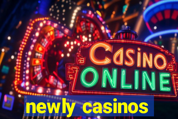 newly casinos