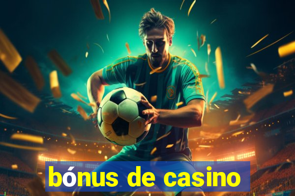 bónus de casino