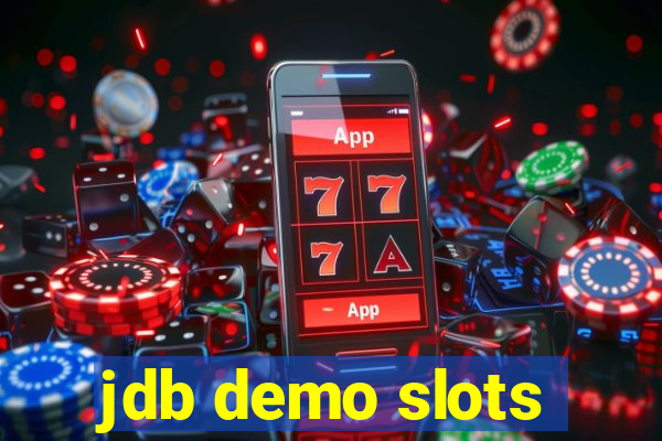 jdb demo slots