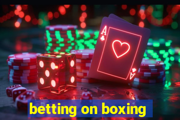 betting on boxing