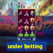 under betting