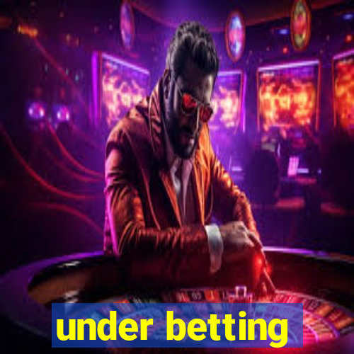 under betting