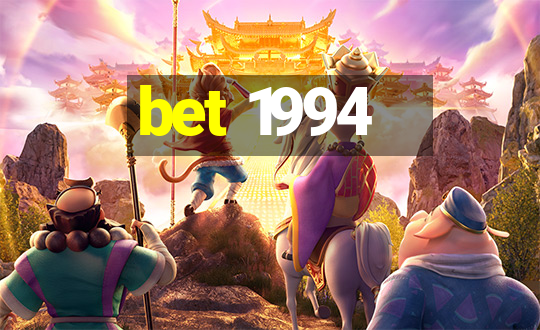 bet 1994