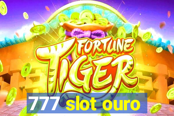 777 slot ouro