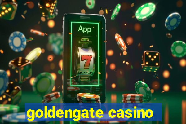 goldengate casino