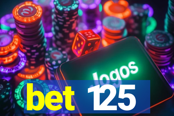 bet 125