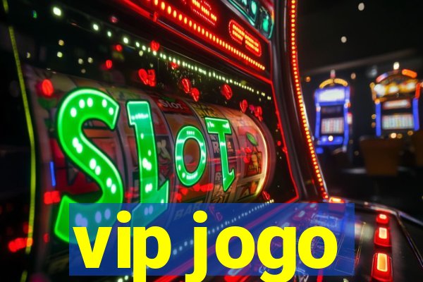 vip jogo