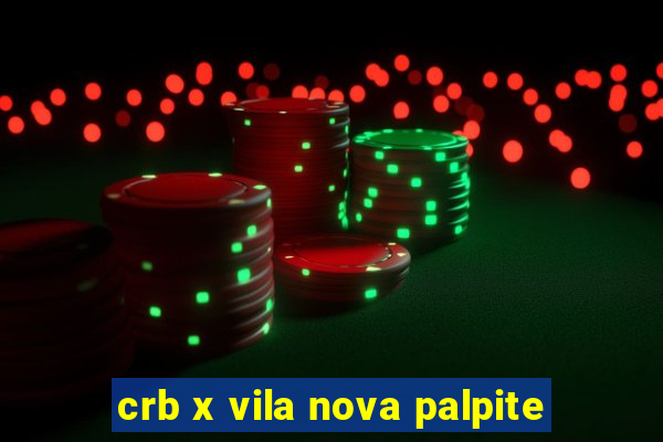 crb x vila nova palpite