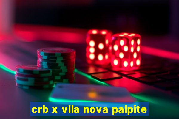 crb x vila nova palpite