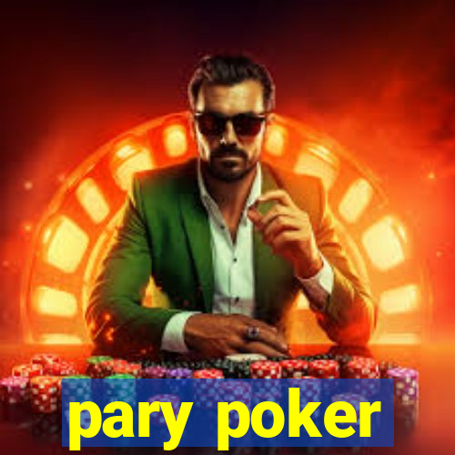 pary poker