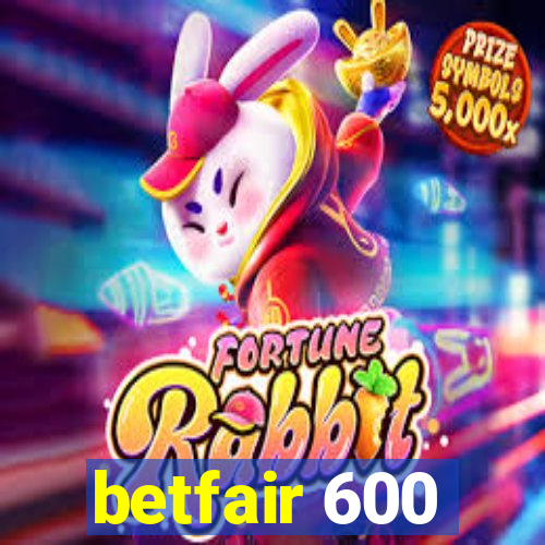 betfair 600