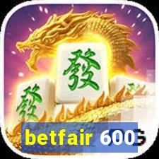 betfair 600