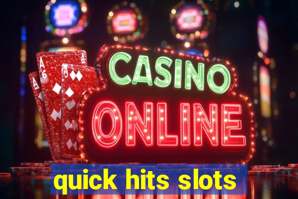 quick hits slots