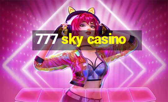 777 sky casino